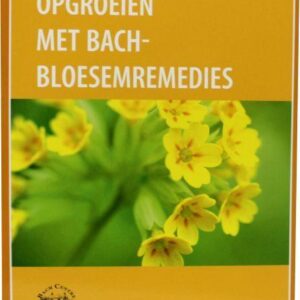Bach Opgroeien met  bloesem remedies