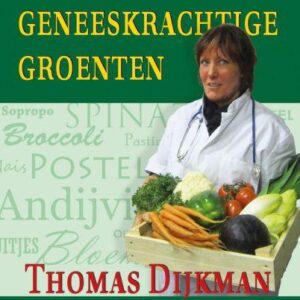 Succesboeken De 45 meest geneeskrachtige groenten