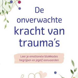 Deltas De onverwachte kracht van trauma